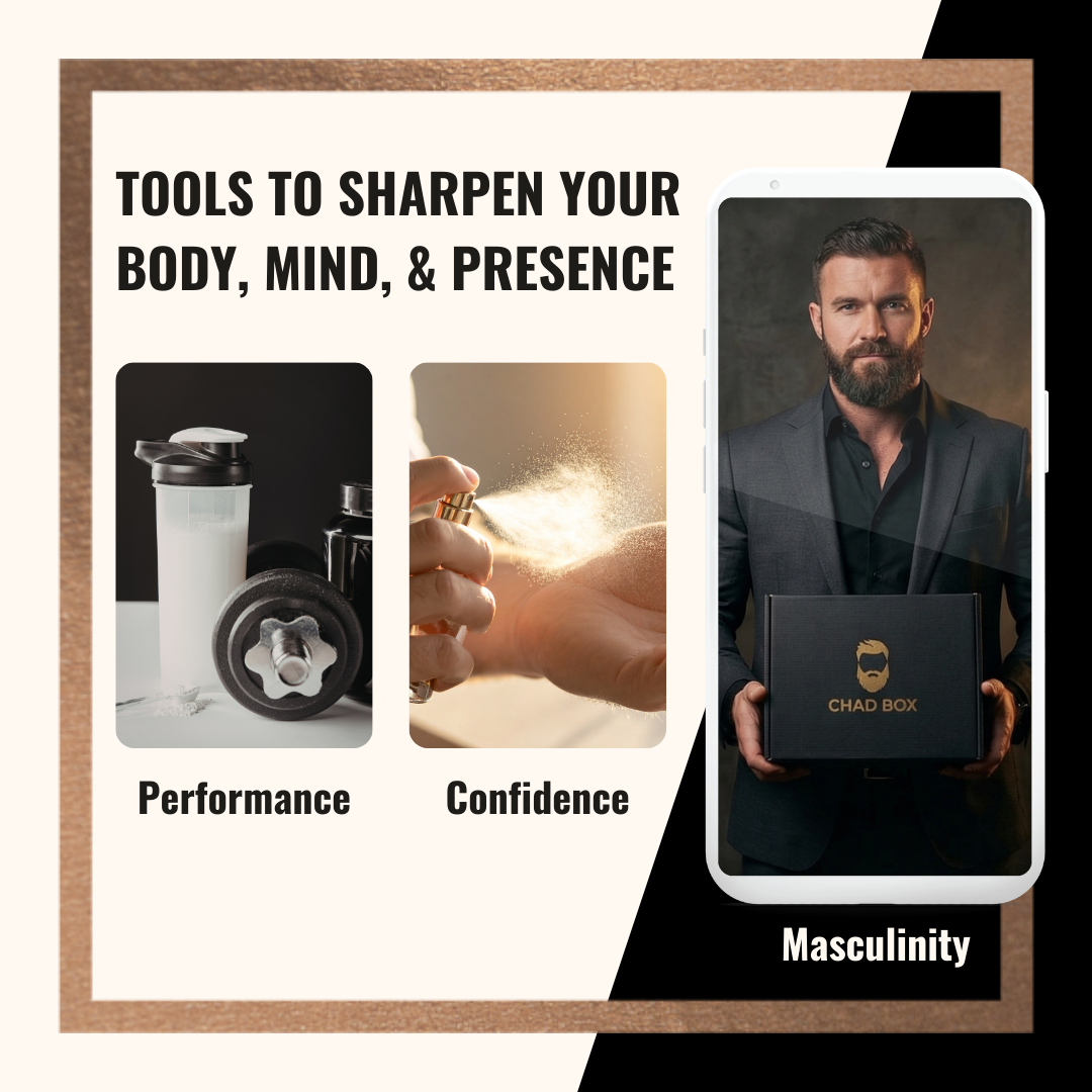 The Chad Box is a box about giving you tools to sharpen your body, mind, and presence.
