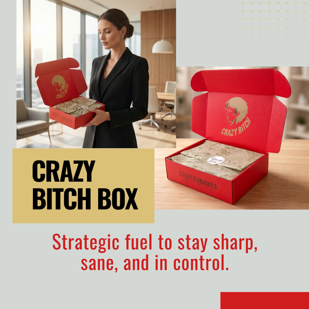 Crazy Bitch Box: Strategic Fuel to stay sharp, sane, and in control.