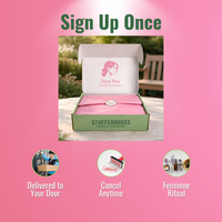 Sign Up Once for your regular feminine ritual